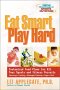 Eat Smart, Play Hard